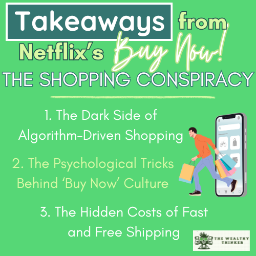 Graphic with images and text related to Takeaways from Netflix's Buy Now- The Shopping Conspiracy
